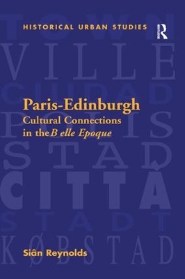 Paris-Edinburgh by Siân Reynolds