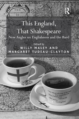 This England, That Shakespeare: New Angles on Englishness and the Bard book