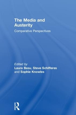 The Media and Austerity by Laura Basu