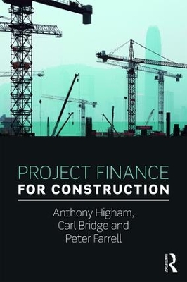 Project Finance for Construction by Anthony Higham