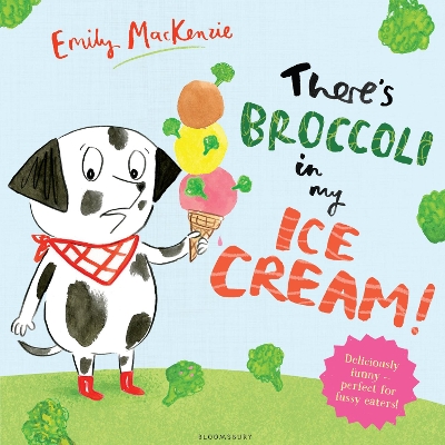 There's Broccoli in my Ice Cream! book