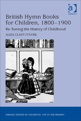 British Hymn Books for Children, 1800-1900 book