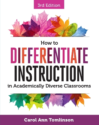 How to Differentiate Instruction in Academically Diverse Classrooms book