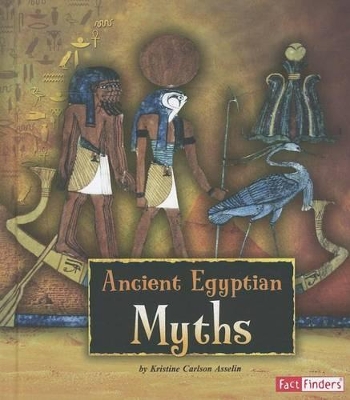 Ancient Egyptian Myths by Jen Wegner