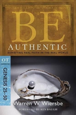 Be Authentic ( Genesis 25- 50 ) book