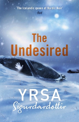 The Undesired by Yrsa Sigurdardottir