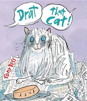 Drat That Cat! by Tony Ross