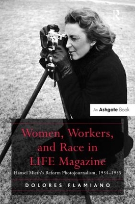 Women, Workers, and Race in LIFE Magazine by Dolores Flamiano
