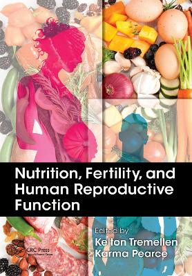 Nutrition, Fertility, and Human Reproductive Function book