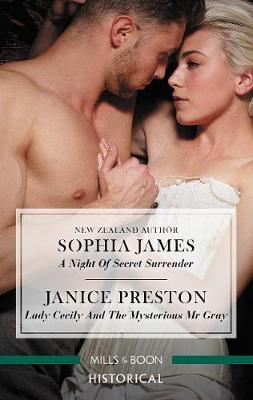 Night Of Secret Surrender/Lady Cecily And The Mysterious Mr Gray by Janice Preston