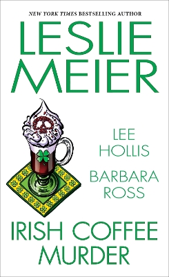 Irish Coffee Murder by Leslie Meier