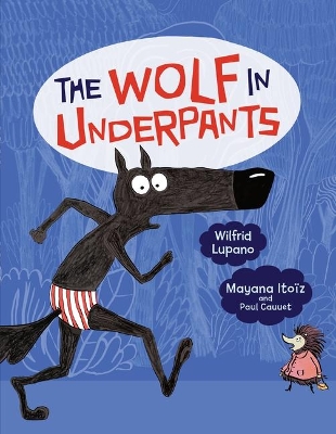 The Wolf in Underpants book