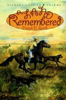 Land Remembered, Volume 1 by Patrick D Smith