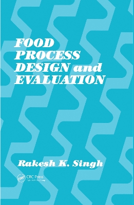 Food Process Design and Evaluation book
