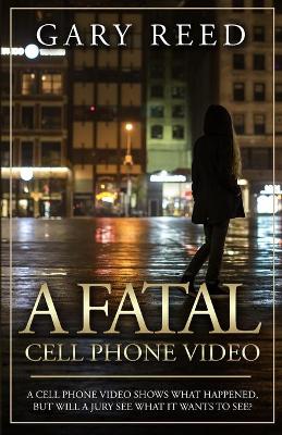 Fatal Cell Phone Video book