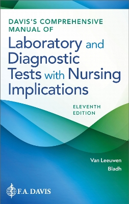 Davis's Comprehensive Manual of Laboratory and Diagnostic Tests with Nursing Implications book