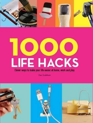 1000 Life Hacks book