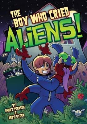 The Boy Who Cried Aliens! book