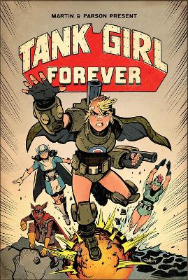 Tank Girl On-Going Volume 2: Tank Girl Forever book