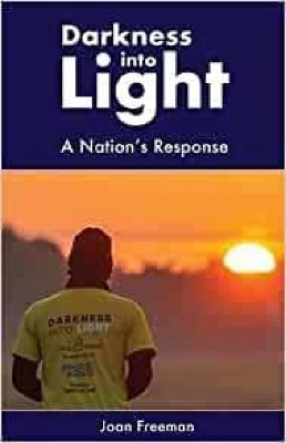 Darkness into Light: A nations Response book