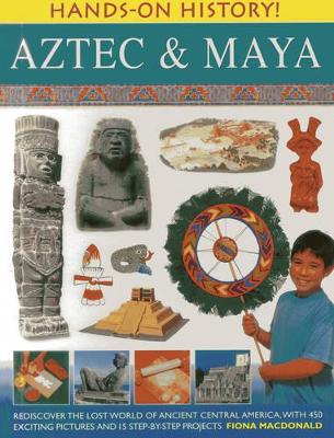 Hands On History: Aztec & Maya book