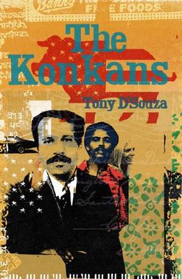 The Konkans by Tony D'Souza