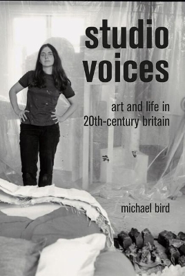 Studio Voices: Art and Life in 20th-Century Britain book