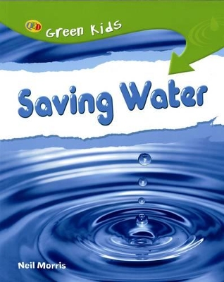 Saving Water by Neil Morris