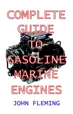 Complete Guide to Gasoline Marine Engines book