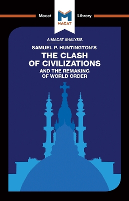 The Clash of Civilizations and the Remaking of World Order by Riley Quinn