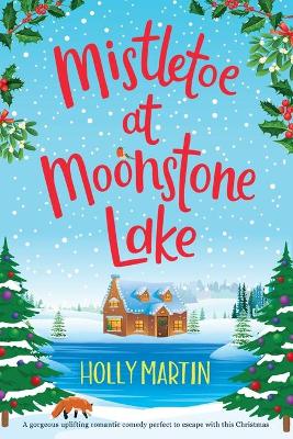 Mistletoe at Moonstone Lake: Large Print edition book