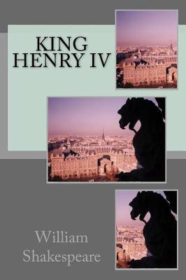 King Henry IV by William Shakespeare