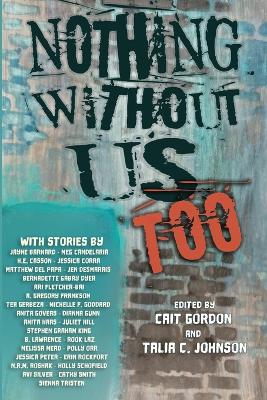 Nothing Without Us Too book