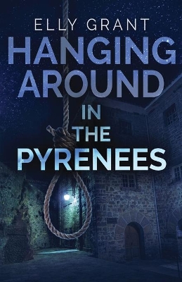 Hanging Around In The Pyrenees by Elly Grant