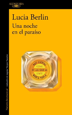 Una noche en el paraíso / Evening in Paradise: More Stories by Lucia Berlin