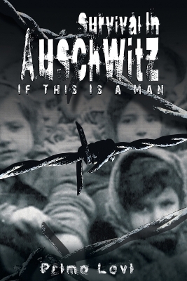 Survival in Auschwitz book