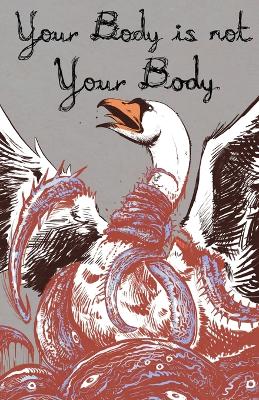 Your Body is Not Your Body book