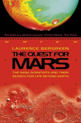 The Quest for Mars: NASA scientists and Their Search for Life Beyond Earth book