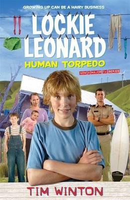 Lockie Leonard Human Torpedo by Tim Winton