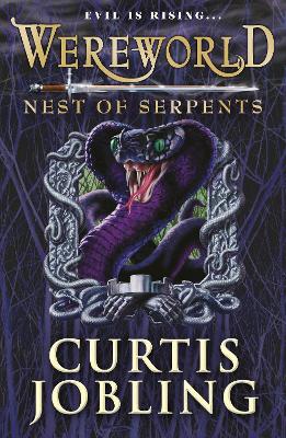 Wereworld: Nest of Serpents (Book 4) by Curtis Jobling