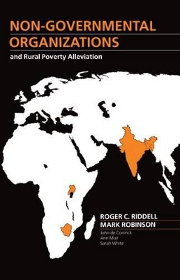 Non-Governmental Organizations and Rural Poverty Alleviation book