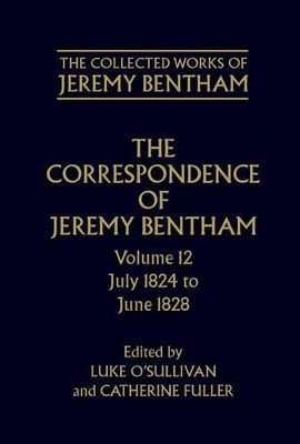 The Correspondence of Jeremy Bentham by Philip Schofield