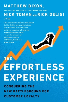 The Effortless Experience by Matthew Dixon