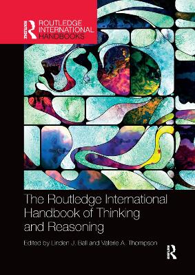 International Handbook of Thinking and Reasoning by Linden J. Ball