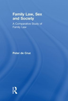 Family Law, Sex and Society by Peter De Cruz