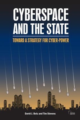 Cyberspace and the State by David J. Betz