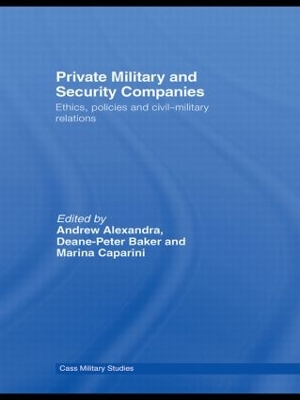 Private Military and Security Companies by Andrew Alexandra