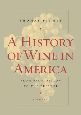 History of Wine in America, Volume 2 book