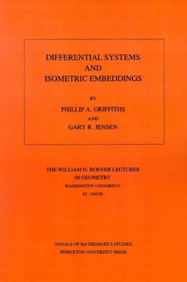 Differential Systems and Isometric Embeddings.(AM-114), Volume 114 book