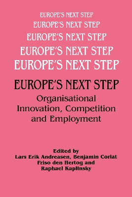Europe's Next Step: Organisational Innovation, Competition and Employment book